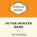 Cover Art for 9780143204718, In the Winter Dark by Tim Winton