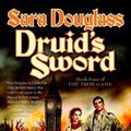 Cover Art for 9781429911634, Druid's Sword by Sara Douglass