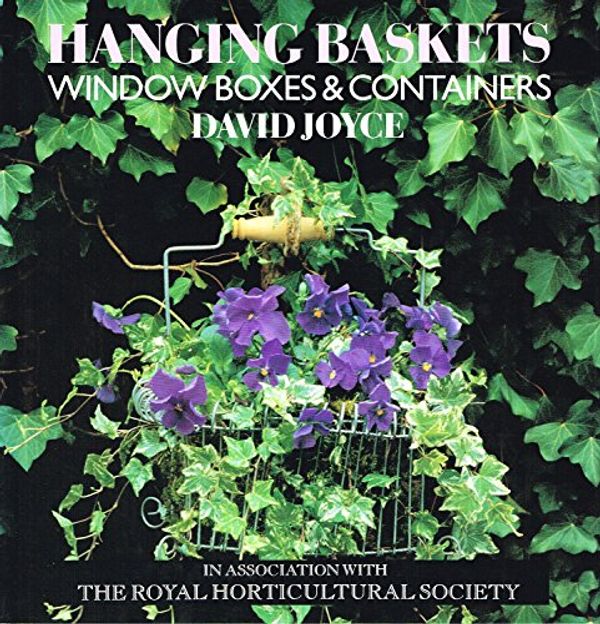 Cover Art for 9781850292982, Hanging Baskets, Window Boxes and Containers by David Joyce