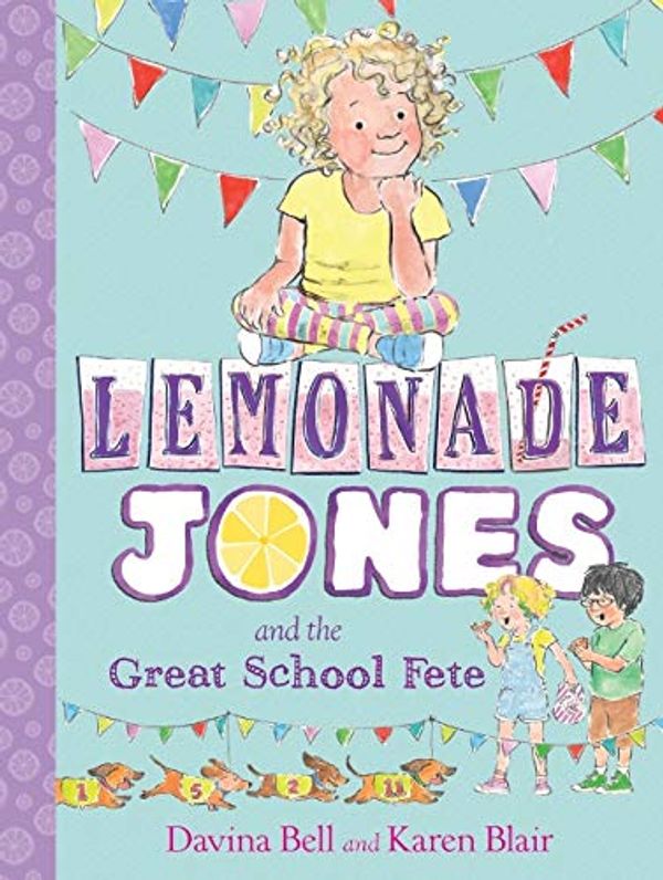Cover Art for 9781911631705, Lemonade Jones and the Great School Fete: Lemonade Jones 2 by Davina Bell