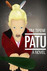 Cover Art for 9780947506841, Patu: A Novel by Tim Tipene