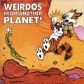 Cover Art for 9781449407100, Weirdos From Another Planet!: a Calvin and Hobbes Collection by Bill Watterson