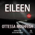 Cover Art for 9781490673950, Eileen by Ottessa Moshfegh