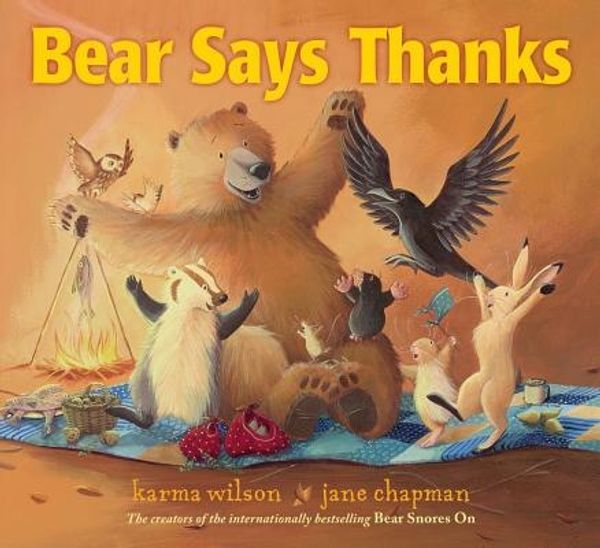 Cover Art for 9781416958567, Bear Says Thanks by Karma Wilson