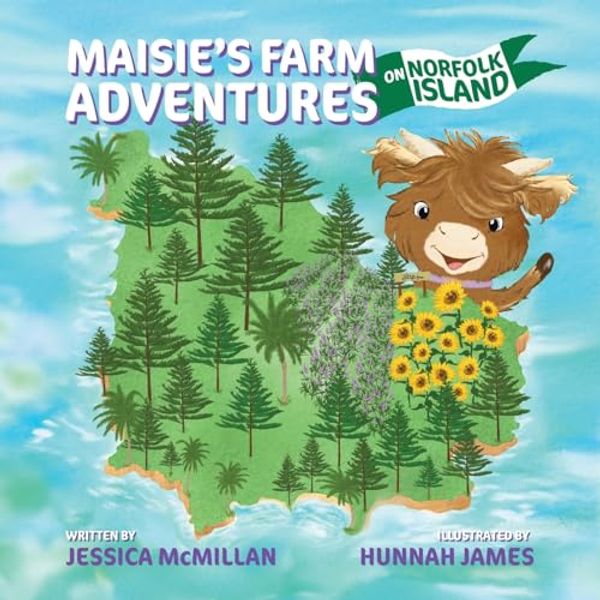 Cover Art for 9781923156104, Maisie's Farm Adventures on Norfolk Island by Jessica McMillan