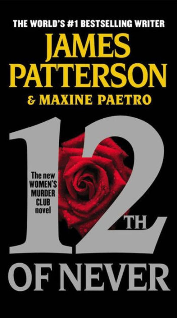 Cover Art for 9781478978640, 12th of Never by James Patterson, Maxine Paetro