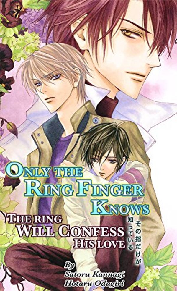 Cover Art for 9781569701249, Only The Ring Finger Knows: (Yaoi Novel) v. 4 by Hotaru Odagiri, Satoru Kannagi