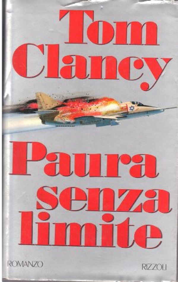 Cover Art for B00C1PFF2K, Paura senza limite. by Clancy Tom -