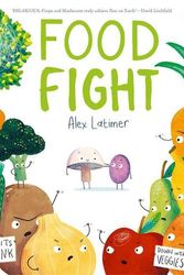 Cover Art for 9780192780362, Food Fight by Alex Latimer