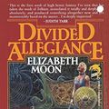 Cover Art for B012TTZRGQ, Divided Allegiance (Paksenarrion Series Book 2) by Moon, Elizabeth