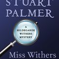 Cover Art for 9781480418882, Miss Withers Regrets by Stuart Palmer