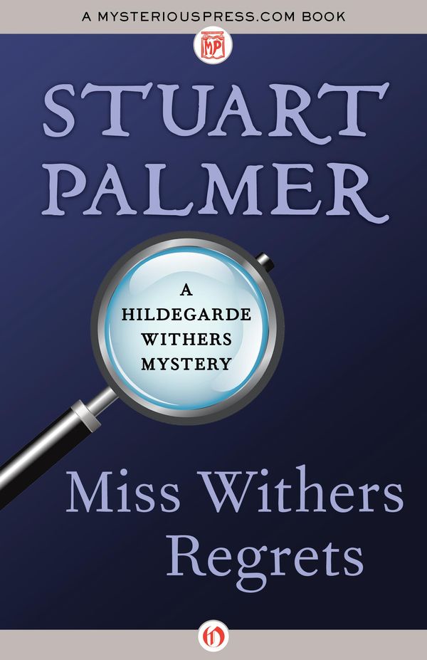 Cover Art for 9781480418882, Miss Withers Regrets by Stuart Palmer
