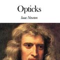Cover Art for 1230000261961, Opticks by Isaac Newton