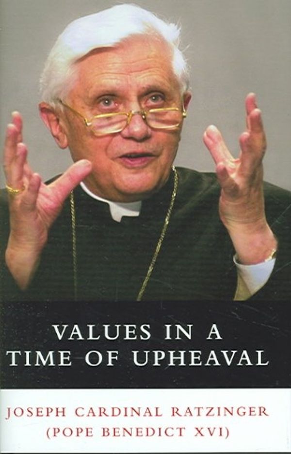 Cover Art for 9781586171407, Values in a Time of Upheaval by Joseph Ratzinger