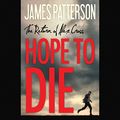Cover Art for B00MP2348G, Hope to Die by James Patterson