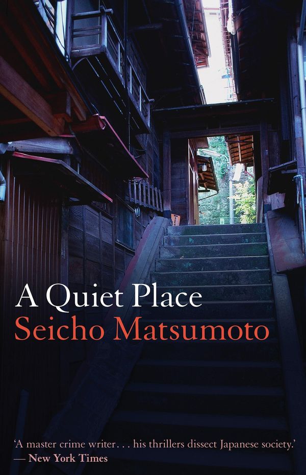 Cover Art for 9781908524645, A Quiet Place by Seicho Matsumoto