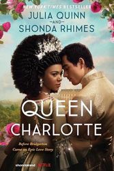 Cover Art for 9780063307148, Queen Charlotte by Julia Quinn, Shonda Rhimes
