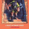 Cover Art for 9780439671118, A Night in Terror Tower by R. L. Stine