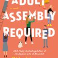 Cover Art for 9780593198766, Adult Assembly Required by Abbi Waxman