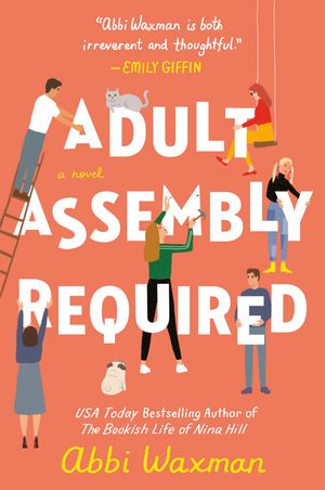 Cover Art for 9780593198766, Adult Assembly Required by Abbi Waxman
