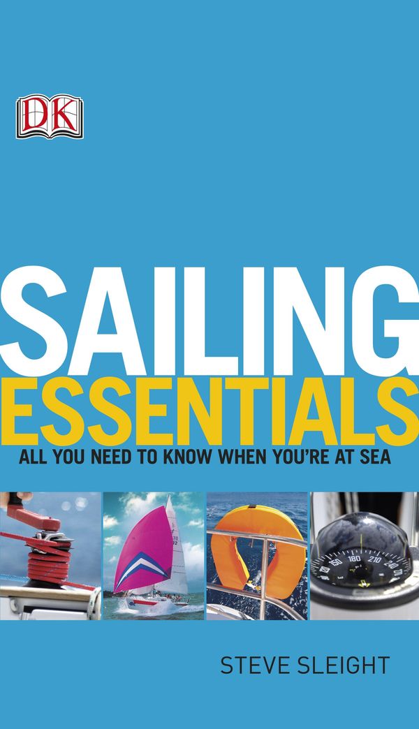 Cover Art for 9781409324454, Sailing Essentials by Steve Sleight