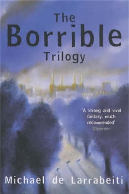 Cover Art for 9781447251798, The Borrible Trilogy by Michael De Larrabeiti