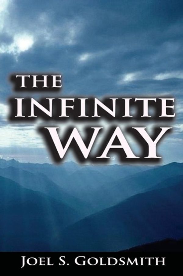 Cover Art for 9789562916028, The Infinite Way by Joel S. Goldsmith