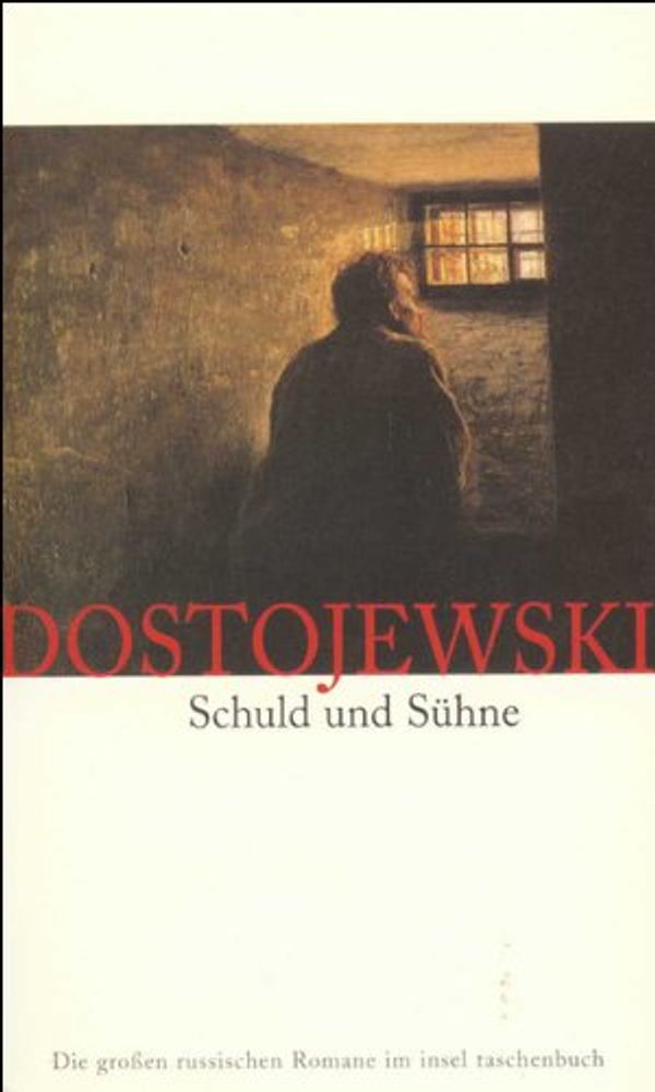 Cover Art for 9783458346616, Schuld und Sühne by Fjodor Michailowitsch Dostojewski