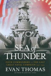 Cover Art for 9781594132575, Sea of Thunder: Four Commanders and the Last Great Naval Campaign, 1941-1945 (Large Print Press) by Evan Thomas