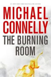 Cover Art for 9780316225939, The Burning Room (Harry Bosch Novel) by Michael Connelly