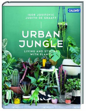 Cover Art for 9783766722447, Urban Jungle: Living and Styling with Plants by Igor Josifovic
