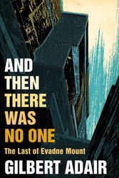Cover Art for 9780571238811, And Then There Was No One by Gilbert Adair