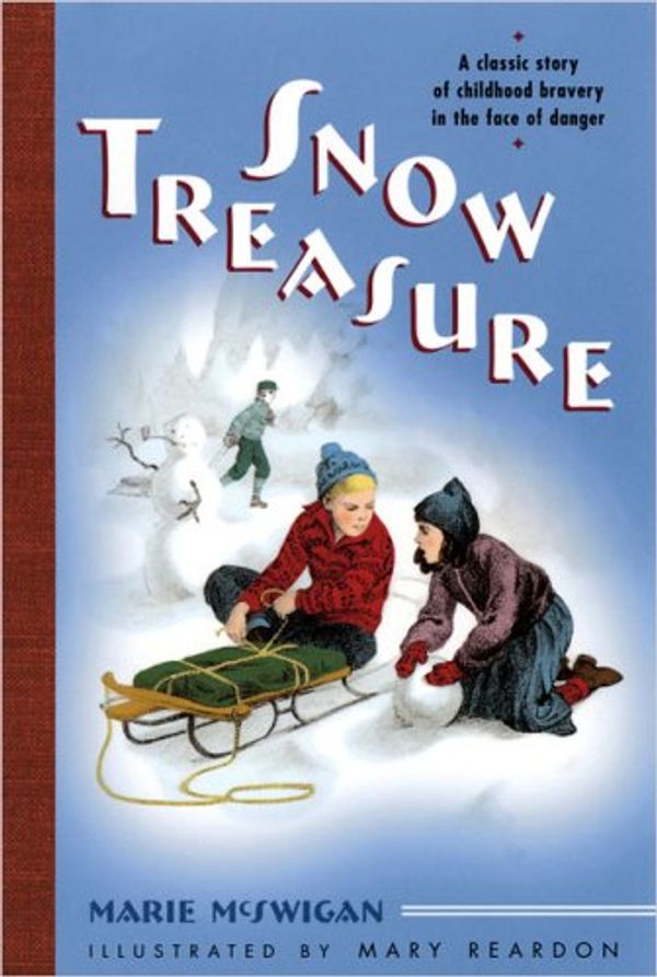 Cover Art for 9780525476269, Snow Treasure by Marie McSwigan