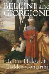 Cover Art for 9781913875442, Bellini and Giorgione by Xavier F. Salomon