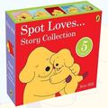Cover Art for 9789444464692, Eric Hill Spot Loves Story 5 Books Bundle Collection (Spot Loves His Daddy, Spot Loves his Mum, Spot Loves His Grandma, Spot Loves His Grandpa) by Eric Hill