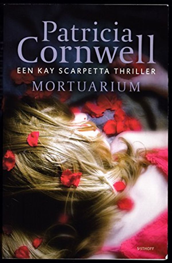 Cover Art for 9789021854380, Mortuarium (Kay Scarpetta, #18) by Cornwell, P., Cornwell, Patricia D.