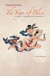 Cover Art for 9780997731989, Karmamudra: The Yoga of Bliss by Nida Chenagtsang