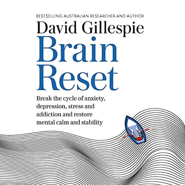 Cover Art for B095PQS46G, Brain Reset by David Gillespie