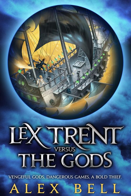 Cover Art for 9780755355181, Lex Trent Versus The Gods by Alex Bell