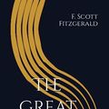Cover Art for 9798398342109, The Great Gatsby: F. Scott Fitzgerald's 1925 Great American Novel (Annotated) by Scott Fitzgerald, F.