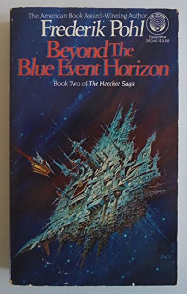 Cover Art for 9780345350466, Beyond the Blue Event Horizon by Frederik Pohl