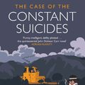 Cover Art for 9781846974595, The Case of the Constant SuicidesA Gideon Fell Mystery by John Dickson Carr