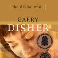 Cover Art for 9780734414021, The Divine Wind by Garry Disher