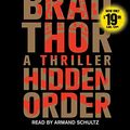 Cover Art for 9781442392403, Hidden Order: A Thriller by Brad Thor