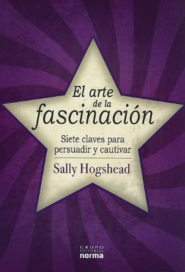 Cover Art for 9789584526069, El Arte de la Fascinacion by Sally Hogshead