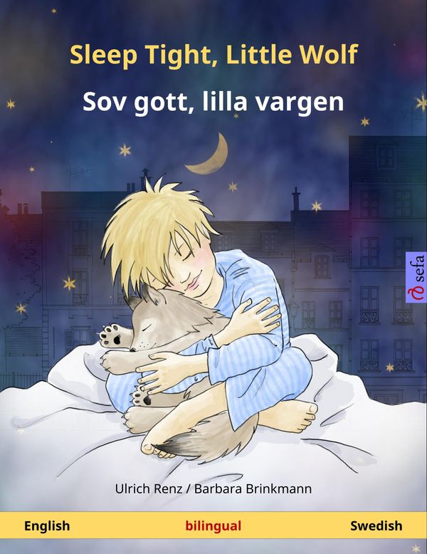 Cover Art for 9783739930176, Sleep Tight, Little Wolf - Sov gott, lilla vargen. Bilingual children's book (English - Swedish) by Barbara Brinkmann, Ulrich Renz