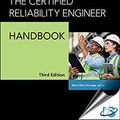 Cover Art for 9780873899604, The Certified Reliability Engineer Handbook, Third Edition by Mark Allen Durivage