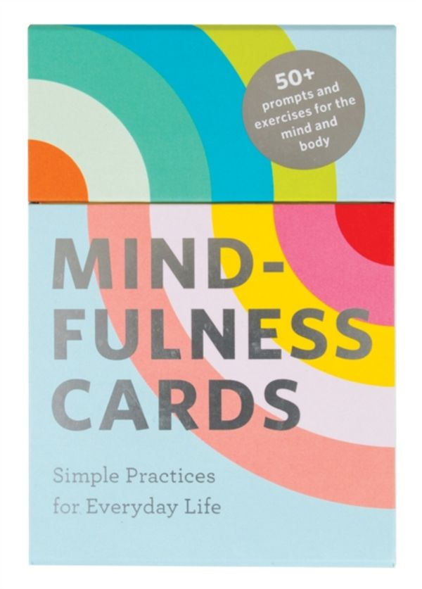 Cover Art for 9781452168364, Mindfulness CardsSimple Practices for Everyday Life by Rohan Gunatillake