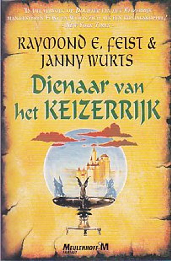 Cover Art for 9789029058759, Dienaar van het keizerrijk (Meulenhoff-M Fantasy) by Raymond E. Feist, Janny Wurts