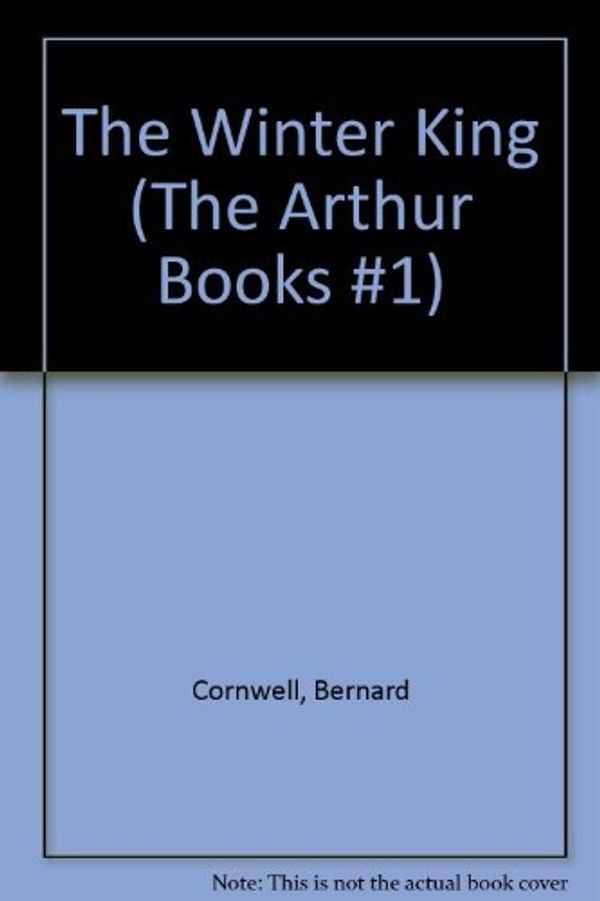 Cover Art for 9780312140731, The Winter King by Bernard Cornwell